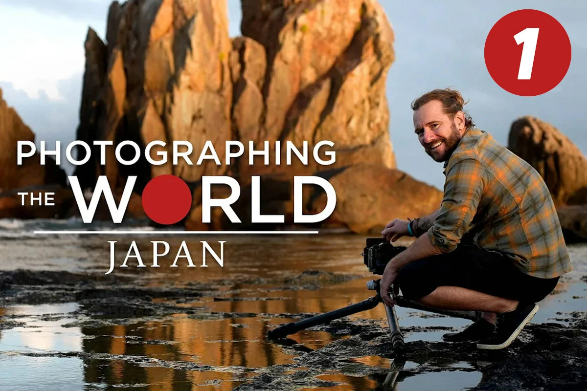 01：Fstoppers-Elia Locardi 世界风光5 之日本风光摄影教程附RAW原片 (中英字幕)