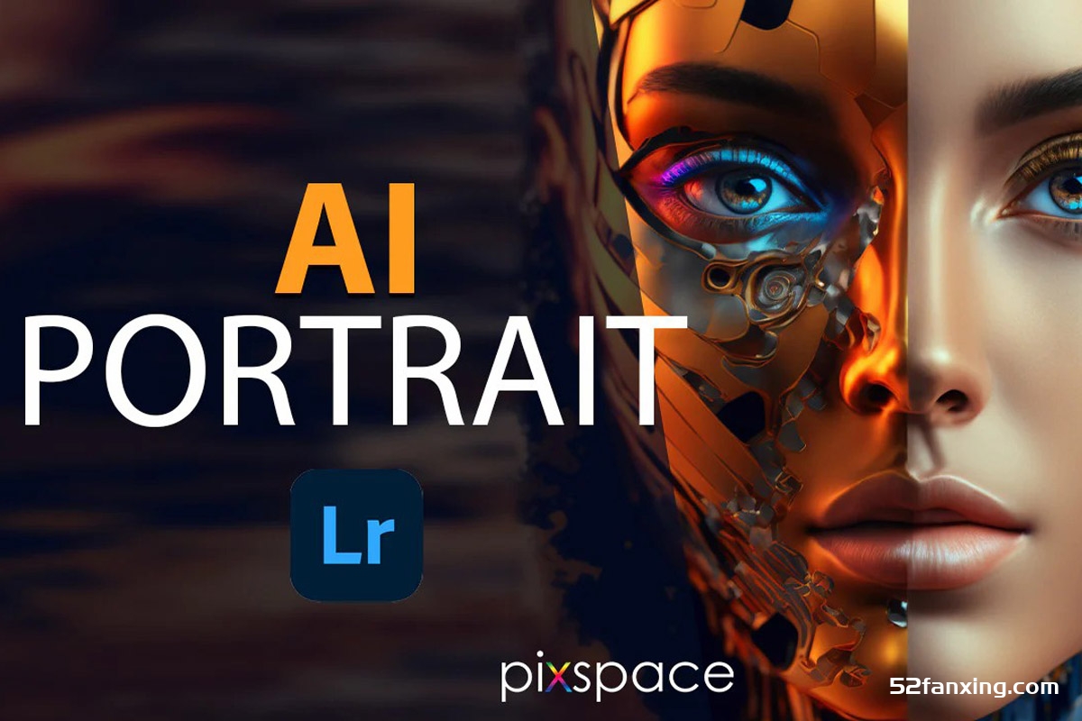 PixSpace-AI人工智能完美人像Lightroom预设 AI Portrait Lightroom Presets