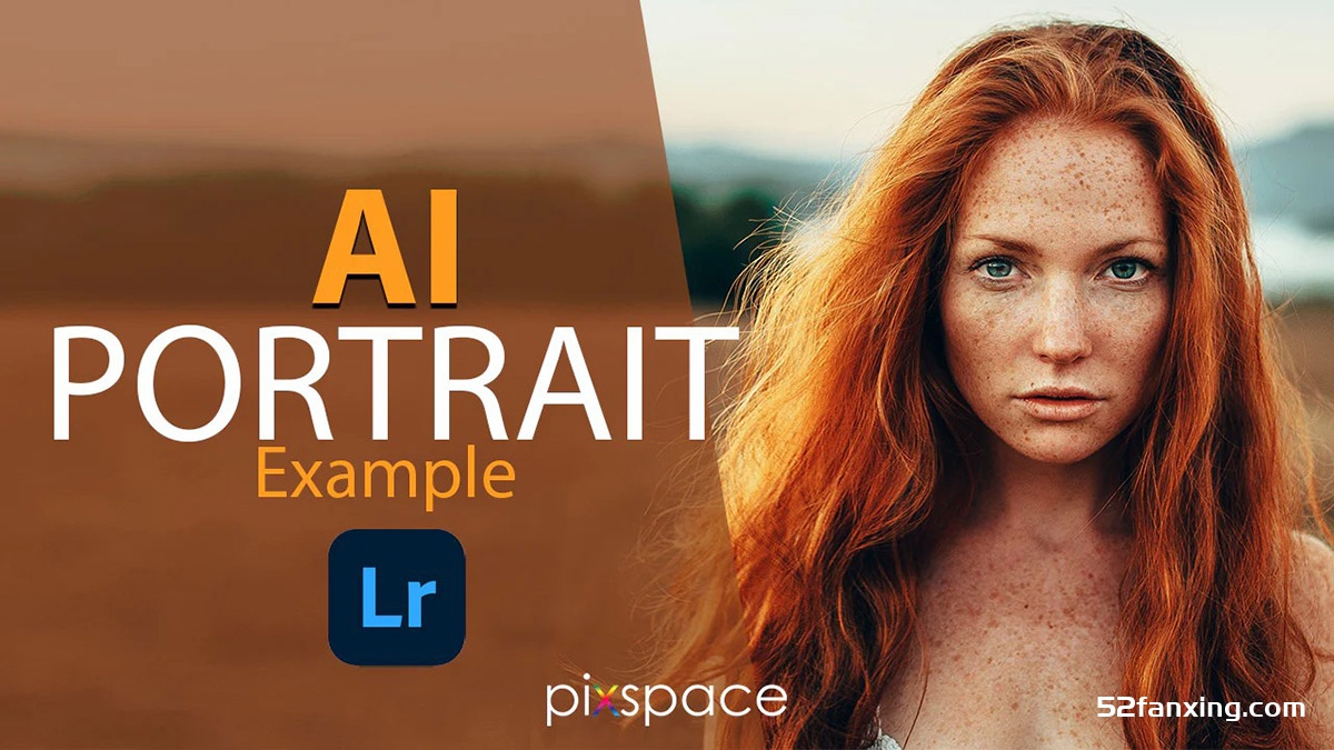 PixSpace-AI人工智能完美人像Lightroom预设 AI Portrait Lightroom Presets