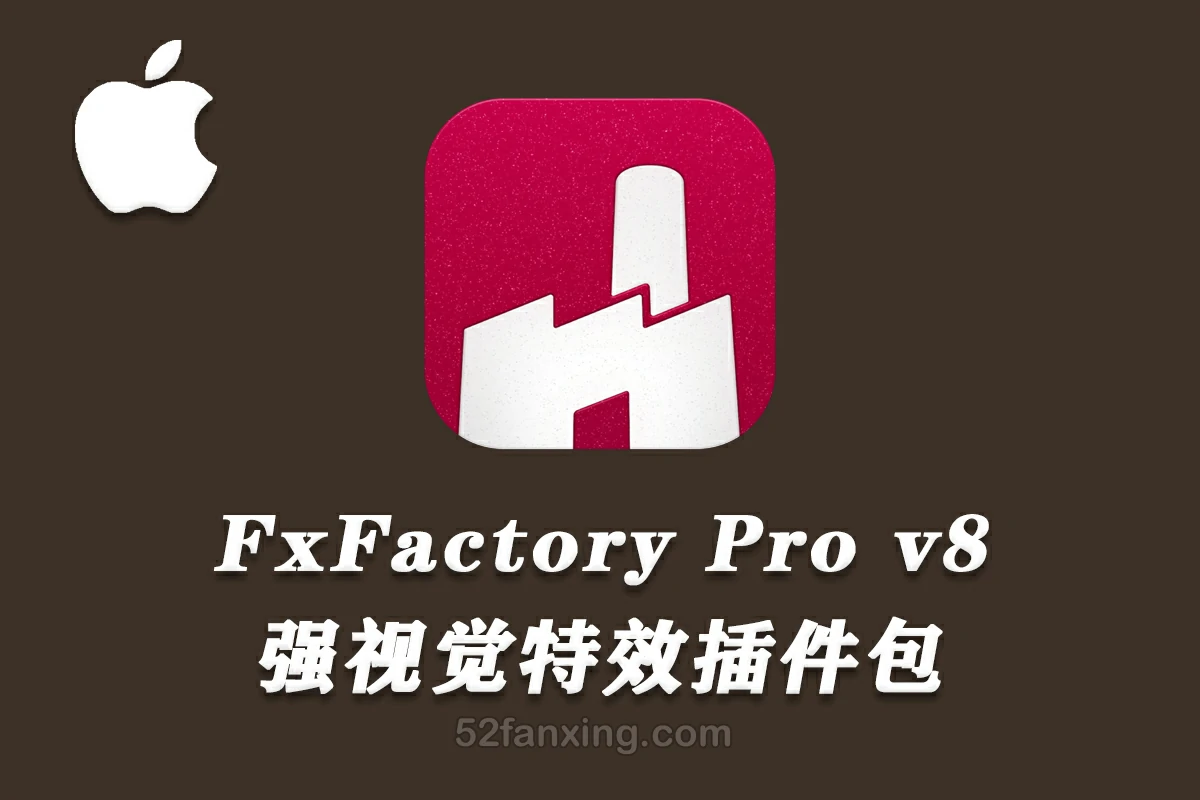 FxFactory 8 Pro for Mac(视觉特效处理包) v8.0.20激活版